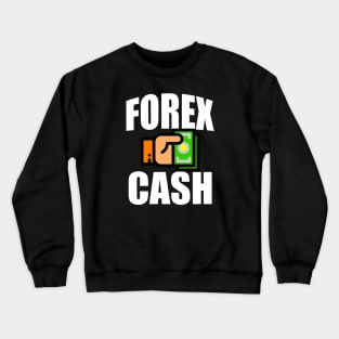 FOREX cash Crewneck Sweatshirt